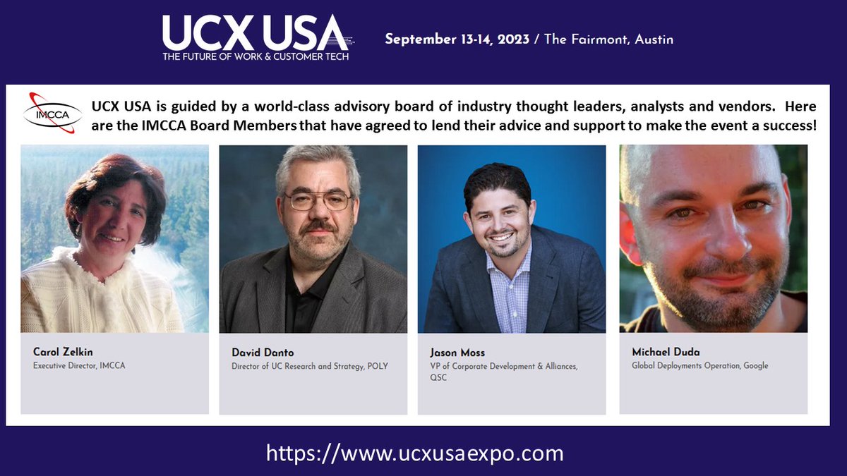 We're very proud of our IMCCA board members that will be providing advice and guidance to the new <a href="/ucxusaexpo/">UCX USA</a> September 2023 in Austin:
Carol Zelkin
<a href="/NJDavidD/">David J. Danto</a> 
@jasonbmoss 
<a href="/mduda96/">Michael Duda</a> 

ucxusaexpo.com/advisory-board