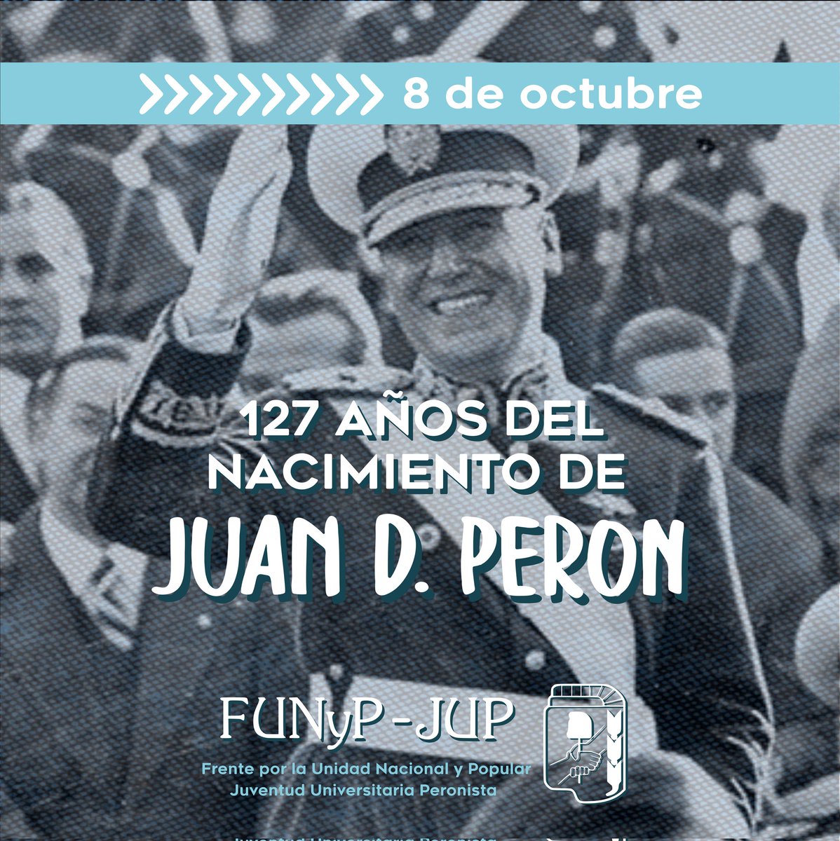 FUNyPUNSE's tweet photo. “La verdadera democracia es aquella donde el gobierno hace lo que el pueblo quiere y defiende un solo interés: el del pueblo."
A 127 años de su nacimiento, la respuesta siempre es más #peronismo.
#PerónCumple ✌🏼💙
#FUNYP #JUP #UNSE https://t.co/YsLT2wxplb