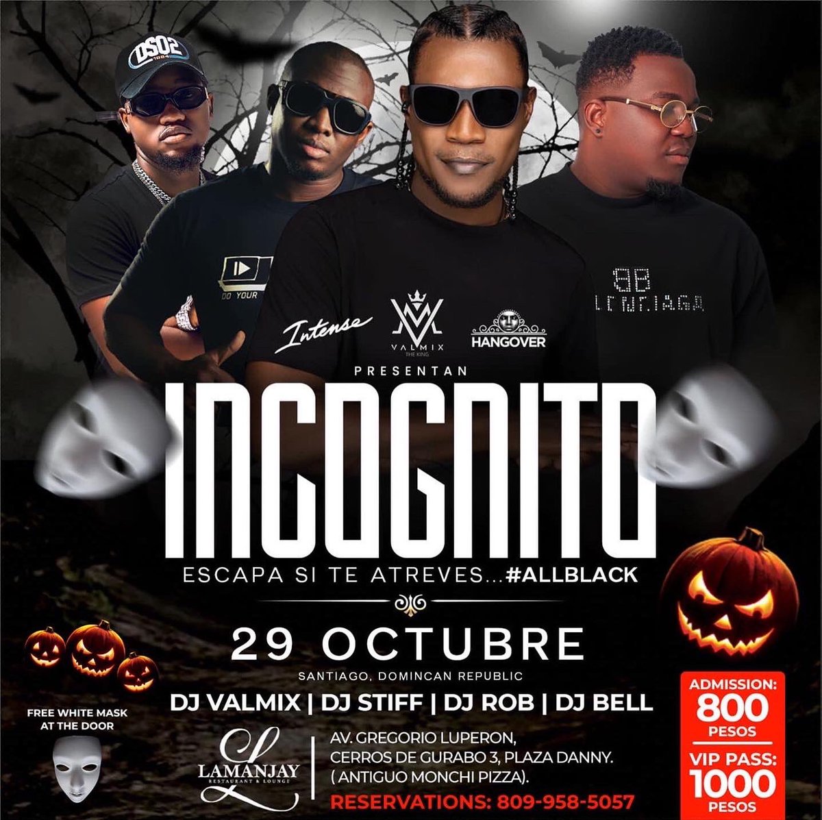 romalystfort's tweet photo. Be there and be scare 👻
.
#INCOGNITO #ALLBLACK #HALLOWEENPARTY #LAMANJAY #SANTIAGO https://t.co/aQS99S2J6E
