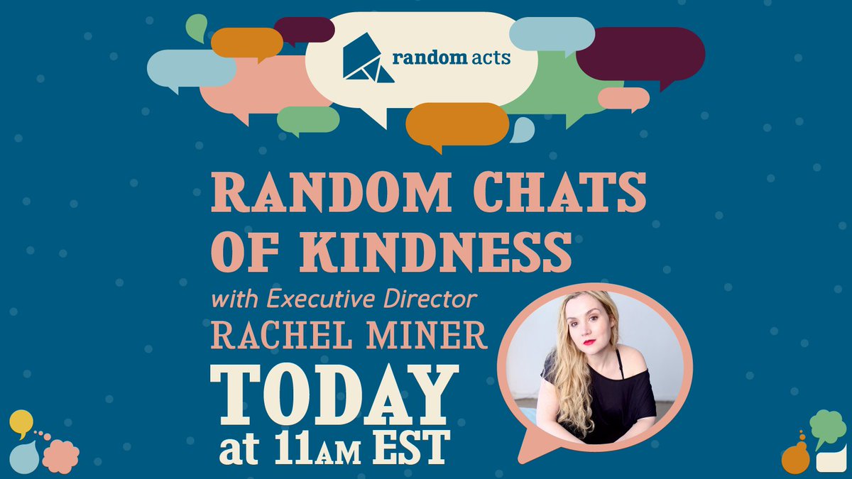 RandomActsOrg's tweet photo. Join RA Executive Director @RachelMiner1 TODAY at 11am EST for our Random Chats of Kindness event! To attend, donate to our fundraiser or share the link to your page for an invite. We can’t wait to see you!

Donate: https://t.co/hqmR8Ckx6J
Request Invite: https://t.co/8oDSfVsCbd https://t.co/X9lcCkGY6Q