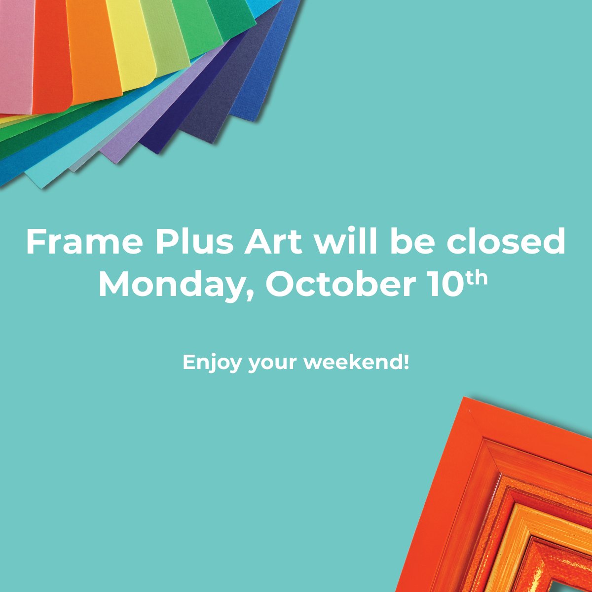 FramePlusArt's tweet image. We will be closed Monday and re-opening Tuesday! Enjoy your long weekend