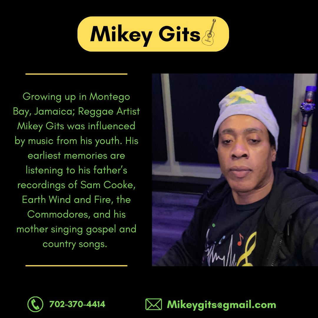 Whether you're looking to boost your mood or simply enjoy some great tunes, Mikey Gits Songs are perfect for any occasion. 

Go ahead and give them a try - you won't be disappointed! 

✉mikeygits@gmail.com
📞702-370-4414