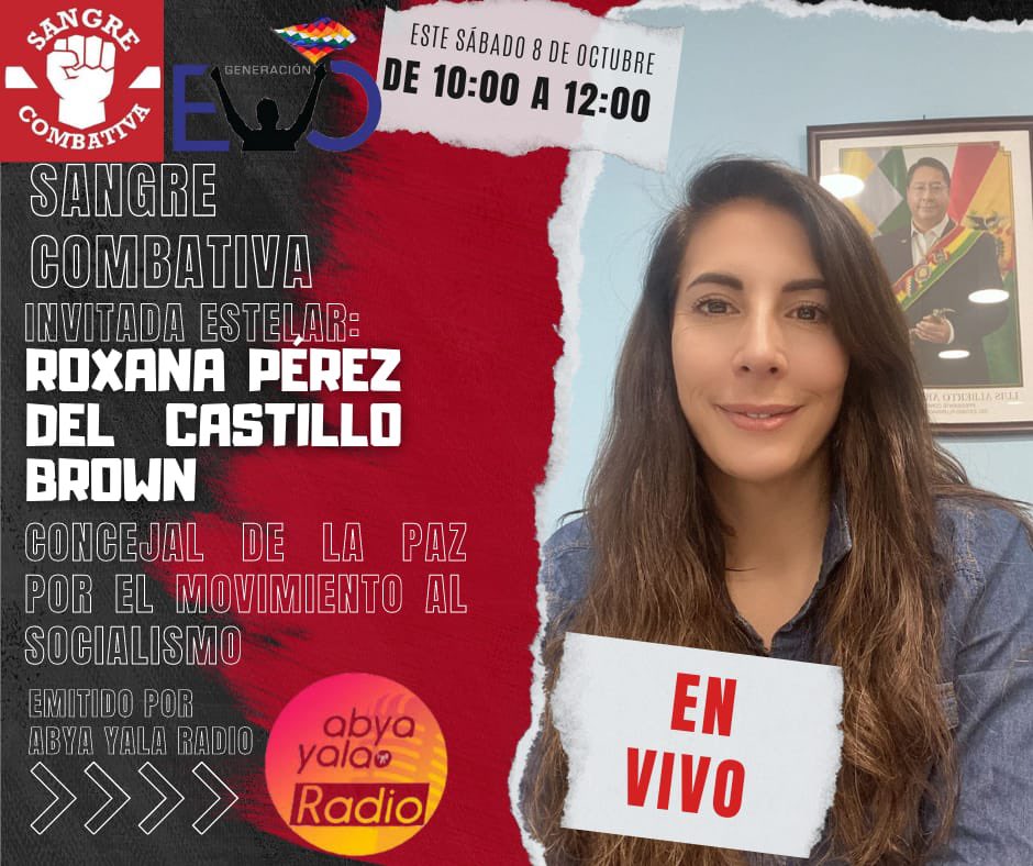 SCombativa's tweet photo. Hoy agenda imperdible en Sangre Combativa. Día de la mujer boliviana con @ValeQinaya, la situación de la ciudad de La Paz con @Roxana_Concejal y mucho más. https://t.co/FMCxLXfdRy