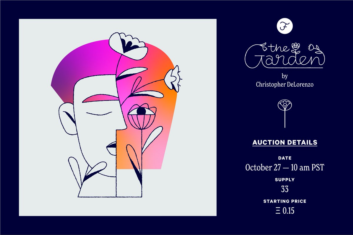 fountgallery's tweet photo. We’re excited to announce @chrisdelorenzo's genesis release details.

The first arrangement of 33 unique NFTs picked from The Garden will be auctioned on October 27 at 10 am PST via https://t.co/yLglcGEmpp

This auction is only accessible to Fount Gallery Patron I Card holders. https://t.co/1YzL5dkoSQ