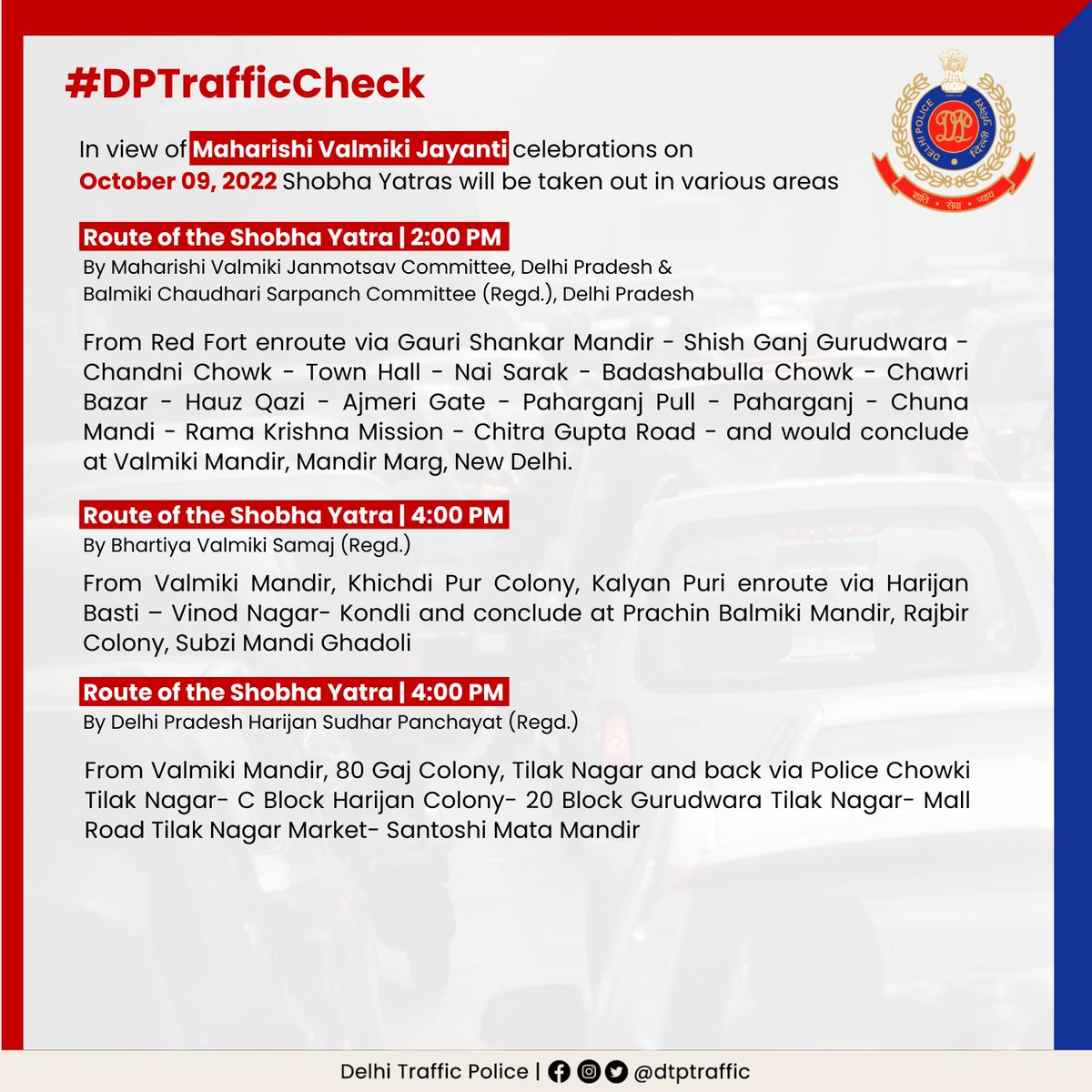 dtptraffic's tweet photo. Traffic Advisory
In view of #Maharishi Valmiki Jayanti celebrations on Oct 09, 2022, Shobha Yatras will be taken out in various areas in Delhi. Commuters are requested to avoid the mentioned routes and plan their journey accordingly.
#DPTrafficCheck https://t.co/0D8aoJKGMS