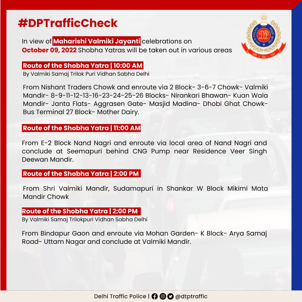 dtptraffic's tweet photo. Traffic Advisory
In view of #Maharishi Valmiki Jayanti celebrations on Oct 09, 2022, Shobha Yatras will be taken out in various areas in Delhi. Commuters are requested to avoid the mentioned routes and plan their journey accordingly.
#DPTrafficCheck https://t.co/0D8aoJKGMS