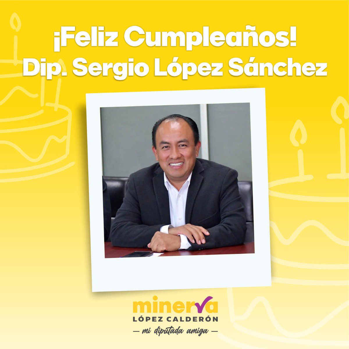 MinervaLopezC_'s tweet photo. Feliz cumpleaños compañero Diputado @SergioLopez_S.

🎊 Mis mejores deseos, siga disfrutando de este día especial al lado de su familia y seres queridos. https://t.co/VnZ6sehqR8