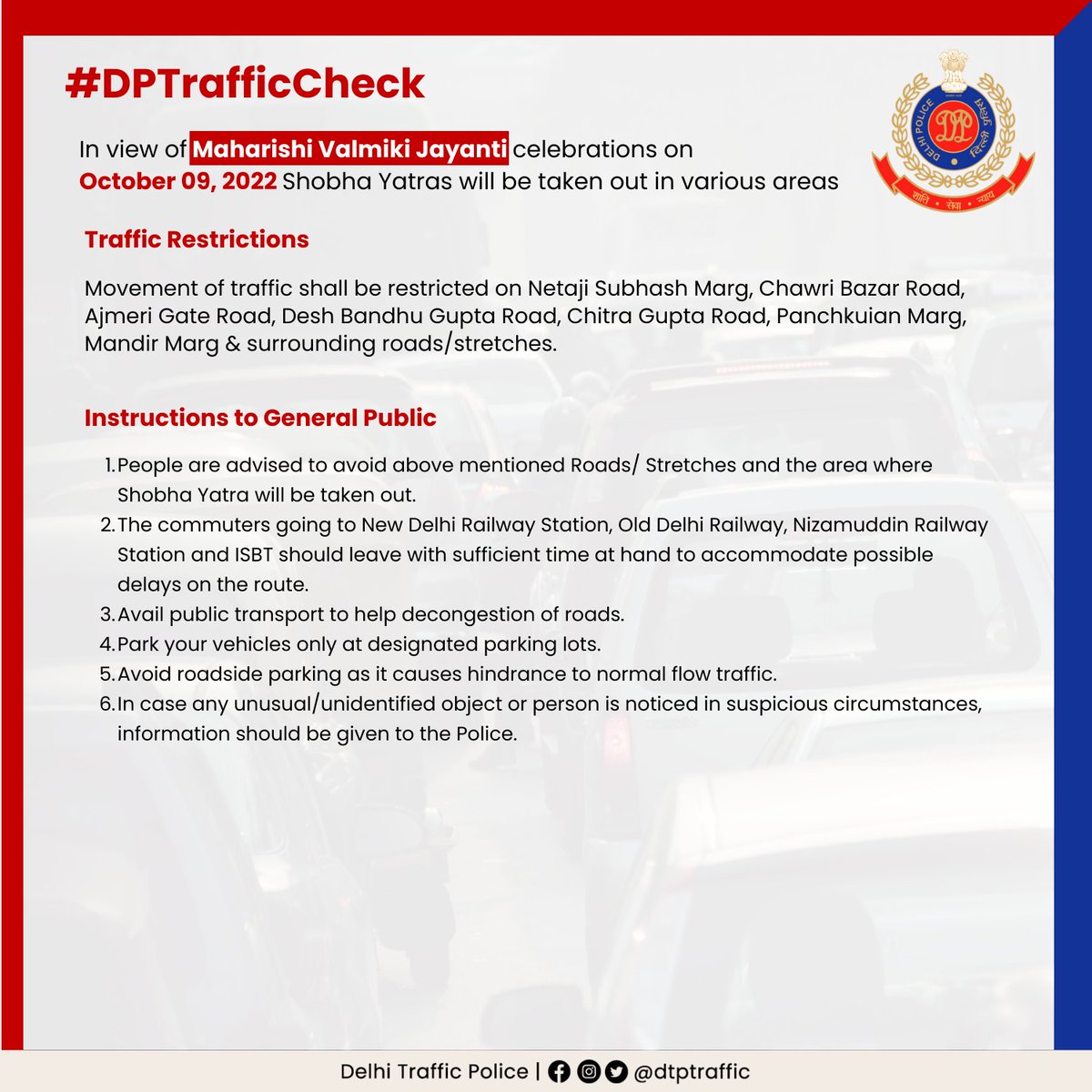 dtptraffic's tweet photo. Traffic Advisory
In view of #Maharishi Valmiki Jayanti celebrations on Oct 09, 2022, Shobha Yatras will be taken out in various areas in Delhi. Commuters are requested to avoid the mentioned routes and plan their journey accordingly.
#DPTrafficCheck https://t.co/0D8aoJKGMS