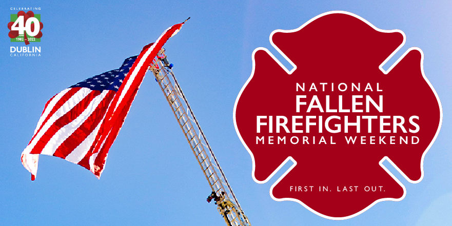 Flags will be flown at half-staff in honor of National Fallen Firefighters  Memorial Day