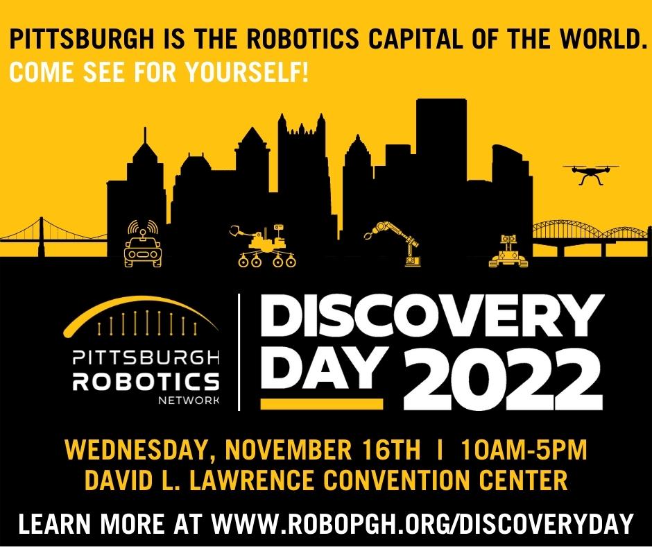 Join the <a href="/RoboPGH/">Pittsburgh Robotics Network</a> and #BotsIQ for the first ever Robotics Discovery Day.  See firsthand what makes Pittsburgh the Robotics Capital of the World!

The event is free and open to the public!  

For more information, visit robopgh.org/discoveryday
.
#Roboburgh #robotics #manufacturing