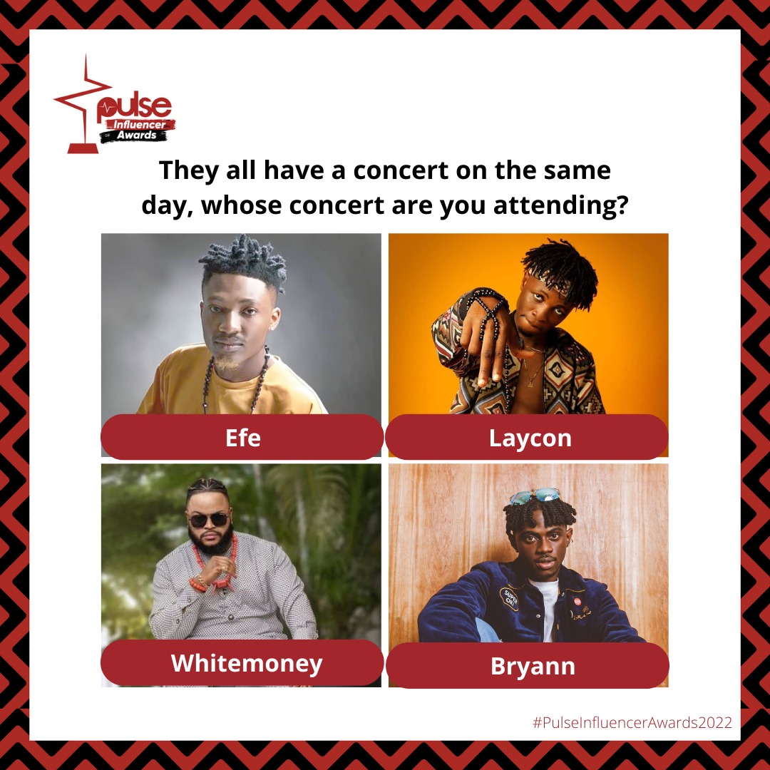 PulseNigeria247's tweet photo. Whose concert will you attend? 🎤

-
#PulseInfluencerAwards2022 is coming with a bang! 💥Are you ready? 😎

#PulseInfluencerAwardsNigeria https://t.co/ZIAnPqDA6W