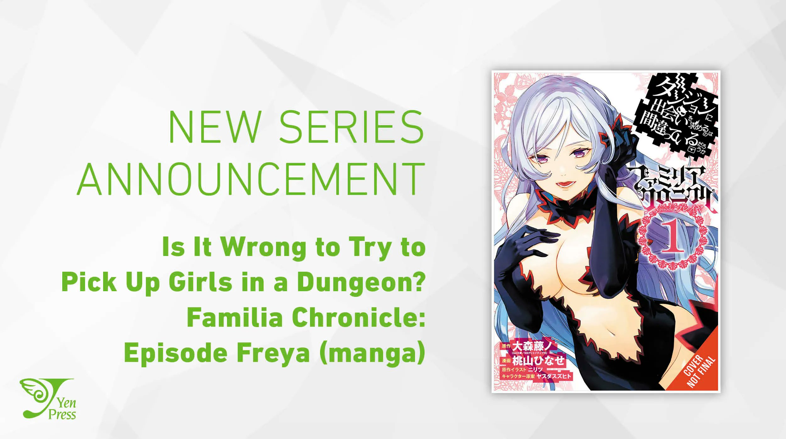 Is It Wrong To Pick Up Girls In A Dungeon Familia Freya Manga