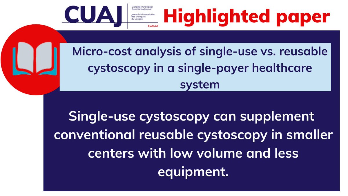 #CUAHighlightedPaper 
Micro-cost analysis of single-use vs. reusable cystoscopy in a single-payer healthcare system
&gt;&gt;&gt; Link to paper: cuaj.ca/index.php/jour…
@NaeemBhojani7 <a href="/Dr_KevinZorn/">Dr_KevinZorn</a> <a href="/DrDeanElterman/">Dean Elterman</a>