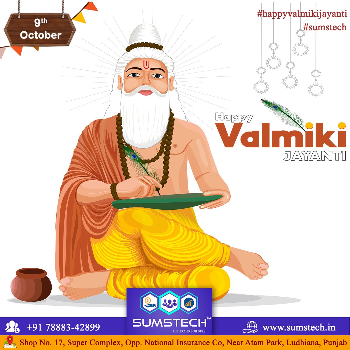 sumstech's tweet photo. Lord Valmiki's life teaches us that we are not born good or evil, it's our deeds that determine our greatness.
Happy Valmiki Jayanti From Team SUMSTECH !!!
#valmikijayanti
#sumstech
#verajjain
#veraj
#digitalmarketing
#webdevelopment
#ludhiana https://t.co/R9rqFRQEYY