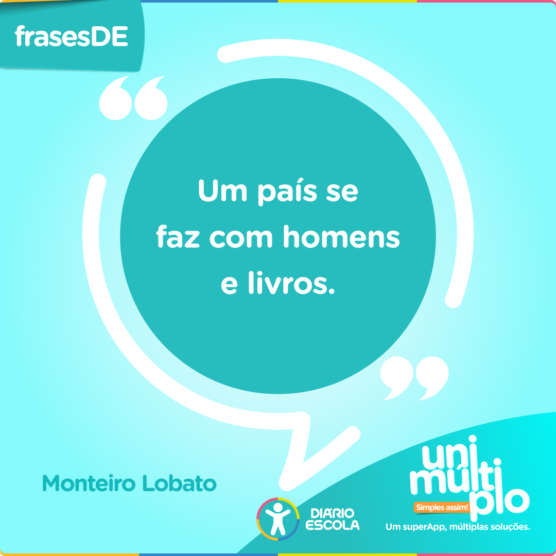 diarioescolaapp's tweet photo. #FrasesDE
“Um país se faz com homens e livros.” Monteiro Lobato
#Diárioescola #educação #comunicaçãoescolar #gestãoescolar #escola #colégio #agenda #escolar #aplicativoparaescola #app #escolar https://t.co/JlXEghLptV