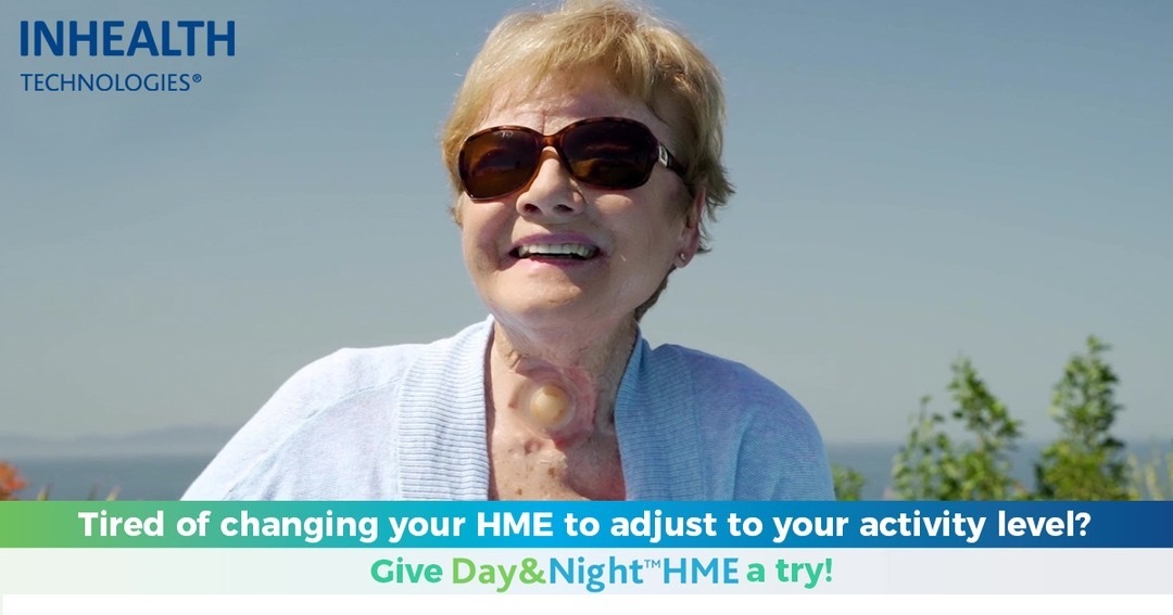 Tired of changing your HME to adjust to your activity level? New Day&Night™ HME is coming soon! Visit bit.ly/3ykmRxm to learn more. 

#blomsinger #laryngectomy #headandneck #TEP #laryngectomylife #voicerestoration  #neckbreather ( #📷 @inhealthtechnologies )