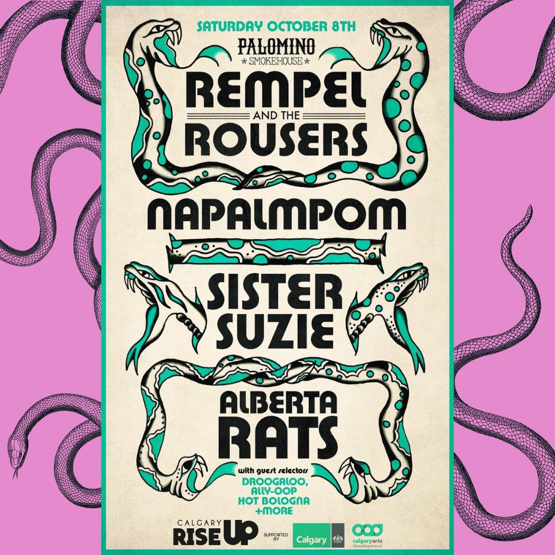 Tonight! An almighty rock &amp; roll show at the Palomino with Rempel &amp; The Rousers, Napalmpom, Sister Suzie and Alberta Rats.