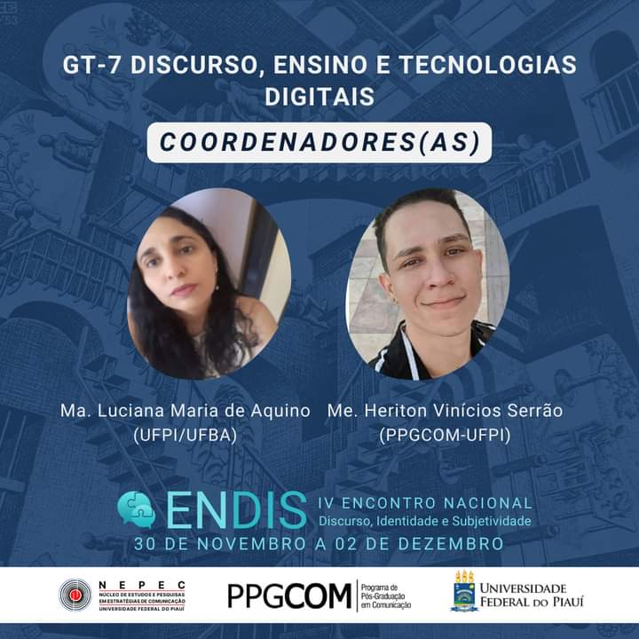 nepecufpi's tweet photo. GT 7 - Discurso, ensino e tecnologias digitais 
• Submissões até 20/10
Link para inscrição: https://t.co/SiIJlxckaj…

Normas para submissão e templete:https://t.co/So1ScX46vm…

Informações nas redes sociais do @Endis2022 https://t.co/iPkbdhuY9c
