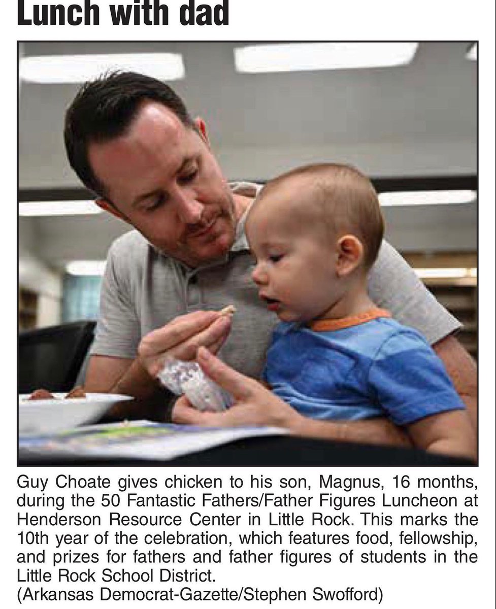 GuyChoate's tweet photo. Honored to be recognized as one of 50 Fantastic Fathers by LRSD this week. Only dad who showed up with a kid, but they still let me eat lunch &amp; meet the new superintendent. The paper even ran a photo of me utilizing my most basic paternal skill.
#mylrsd #lrsd #lrsdpowerofus https://t.co/0ZM29JxFWR