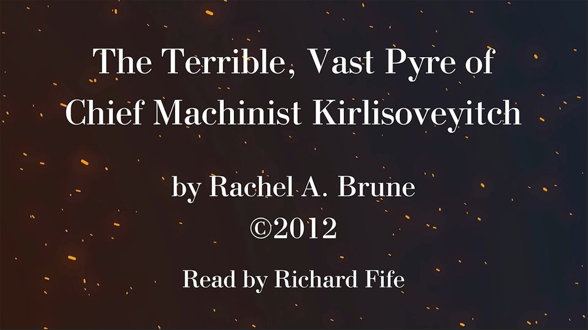 RichardFife's tweet photo. I did a narration for Guest of @MultiverseCon @rachelabrune just in time for #Halloween / #Spookyseason. It's a #Steampunk #Horror piece with soviet vibes and lots of atmosphere and #Suspense. The Terrible, Vast Pyre of Chief Machinist Kirlisoveyitch

https://t.co/Yb7W6SM2ga https://t.co/Tpm1evQ5lX
