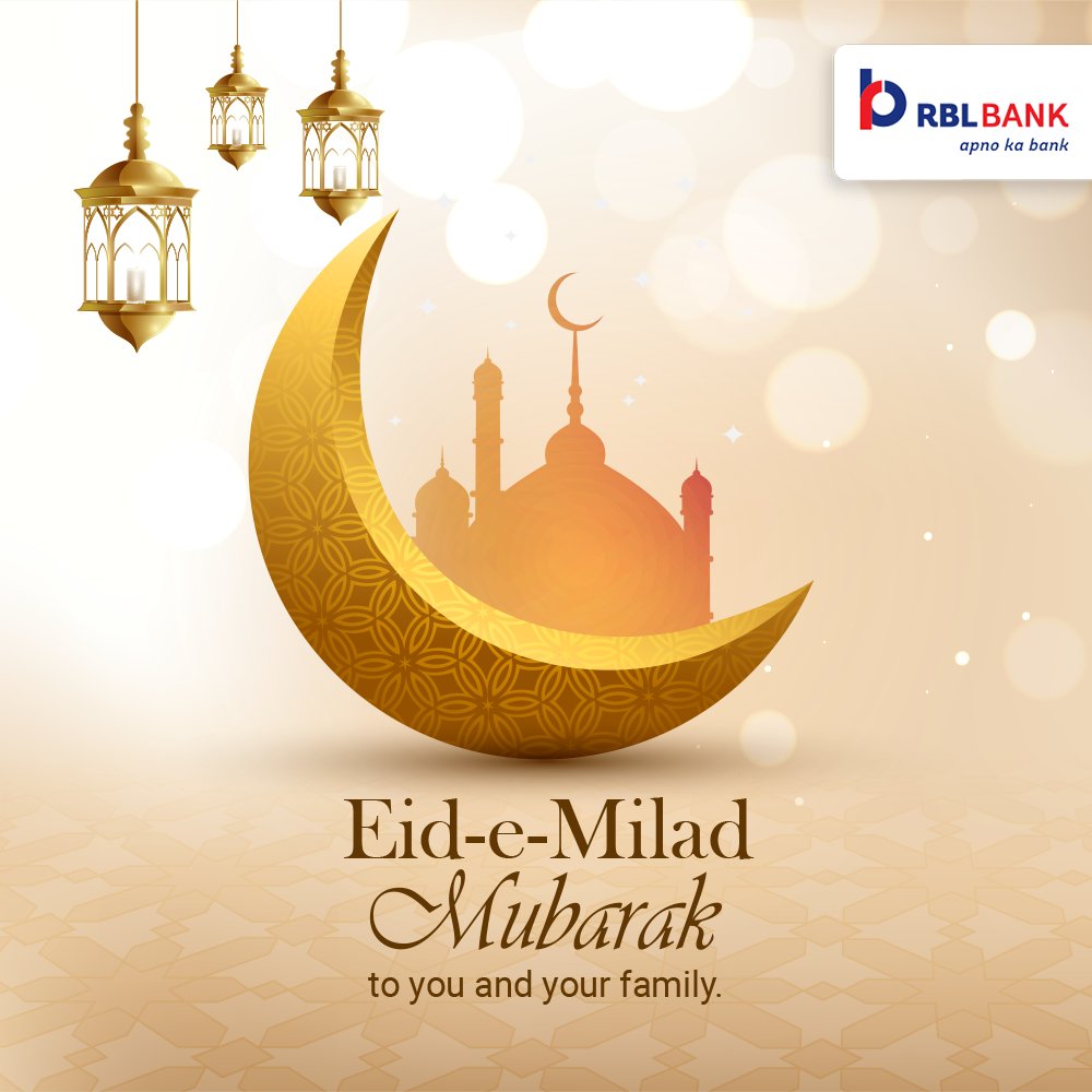 May this day bring peace and prosperity to your lives. Warm wishes on this auspicious occasion of Eid-e-Milad. #ApnoKaBank #RBLBank #EidEMilad