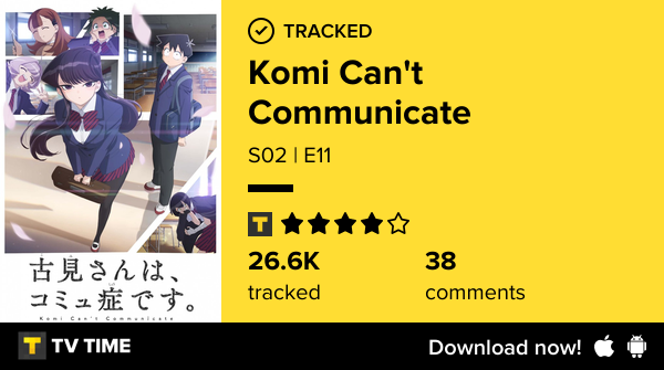 leanangelo's tweet photo. I've just watched episode S02 | E11 of Komi Can't Communicate! https://t.co/6XtDGcJfOr #tvtime https://t.co/9seckQb2hw