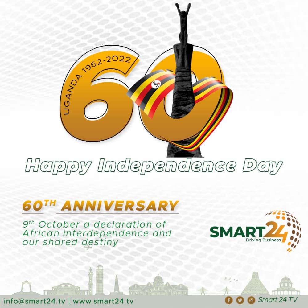 Happy 60th Independence Day to Ugandans Everywhere 
#IndependenceDay2022 
#DrivingBusiness
#smart24tv