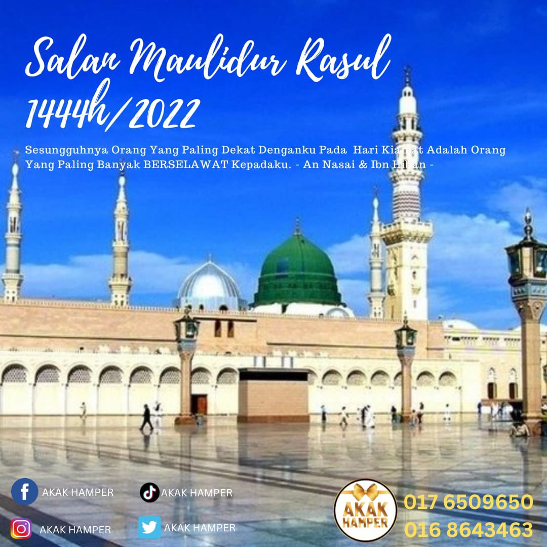 AkakHamper's tweet photo. Salam Maulidur Rasul 1444H/2022

Daripada Abdullah bin ‘Amr RA, bahawa Nabi SAW Bersabda : 

“Sesungguhnya Barangsiapa Yang Berselawat Ke Atasku Dengan Satu Selawat, Maka Allah SWT Akan Berselawat Ke Atasnya Dengan Sepuluh Selawat.”
- Riwayat Muslim (384) - https://t.co/uKx6fnKclJ