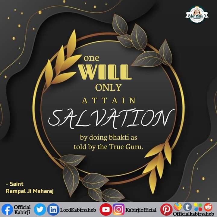 wasoo_manka's tweet photo. One will only attain salvation by doing bhakti as told by the True Guru.
#SaintRampalJiQuotes
#KabirIsGod
#GodMorningSunday
#TrueGuruSaintRampalJi https://t.co/B38n71utrh