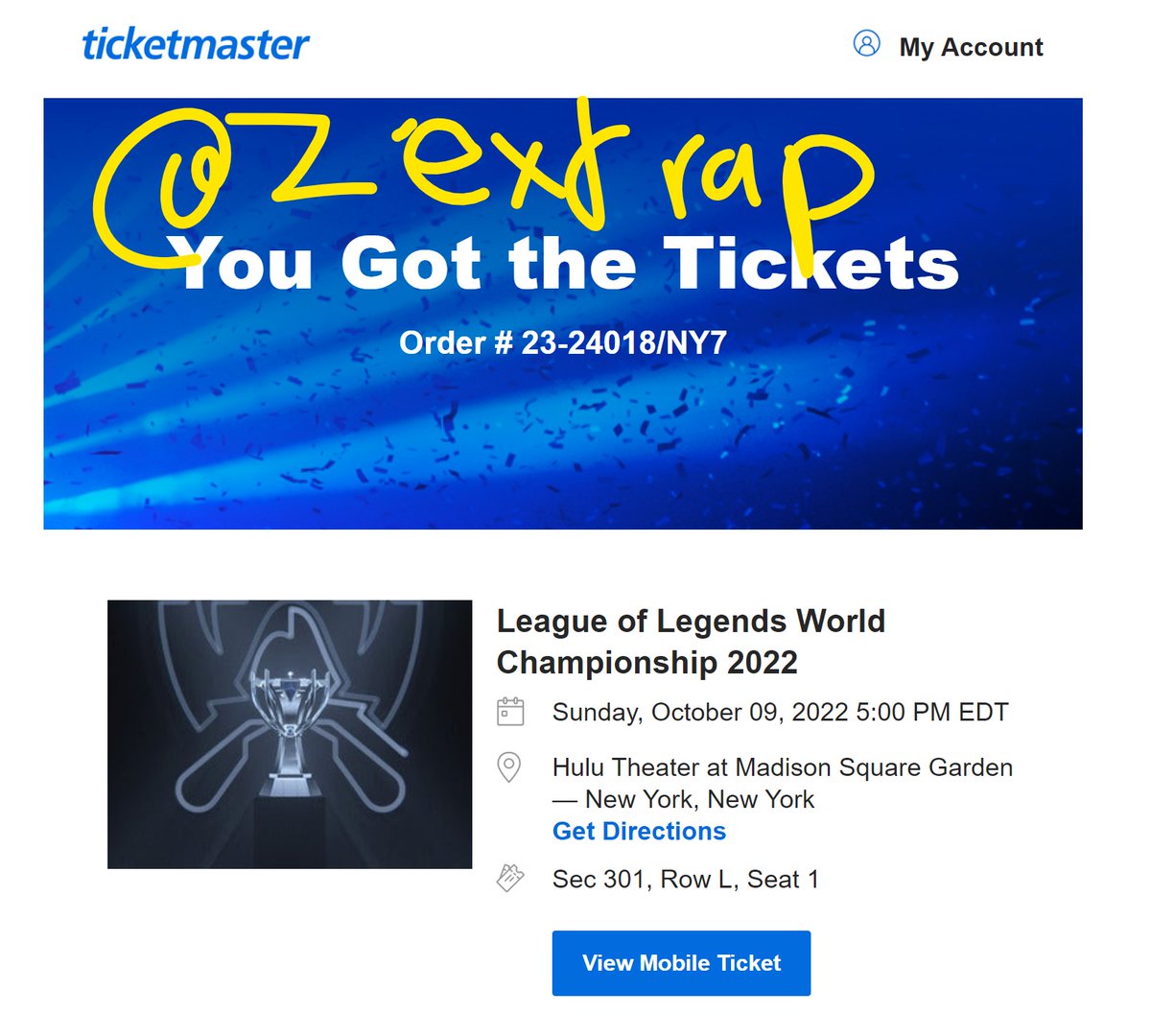 zextrap's tweet photo. Selling tickets for Worlds group stage Day 3 (10/9/22). 
Section 301 Row L Seat 1 
@numiii #Worlds2022 #worldstickets https://t.co/oflXwwB2Pa