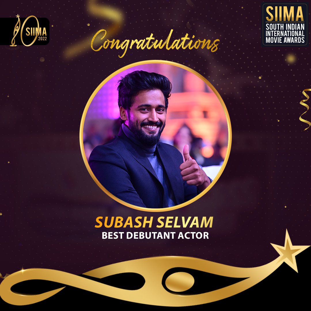 Congratulations @subashselvam04 on winning the 'Best Debutant Actor - Male' for the film 'Thittam Irandu'. #SubashSelvam #SIIMA2022 #10YearsofSIIMA #SIIMAwards #SIIMA