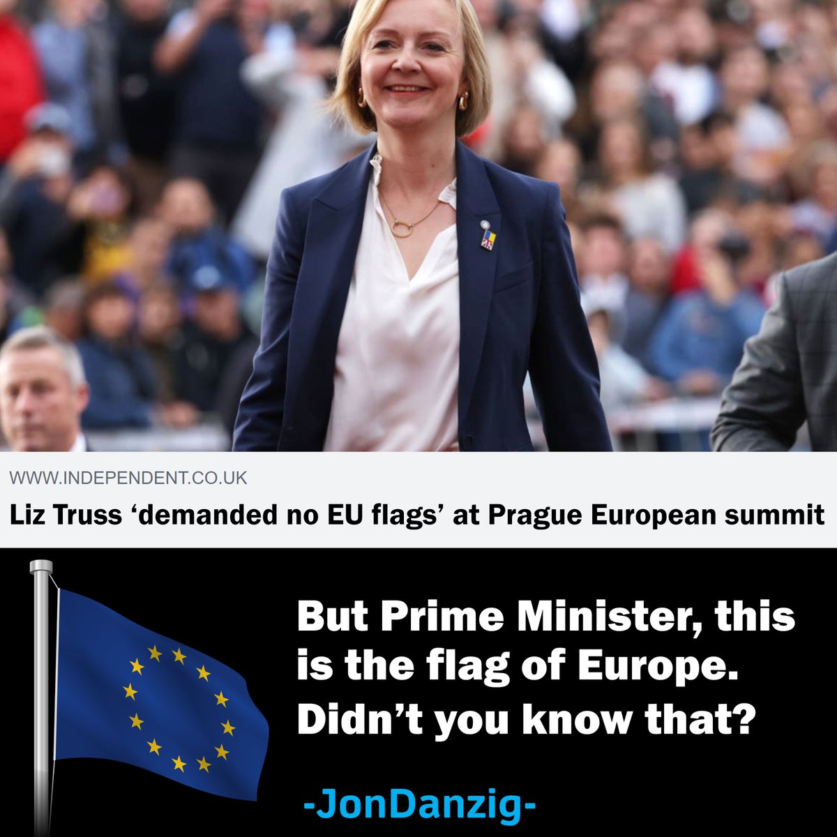 Jon_Danzig's tweet image. Prime Minister, #LizTruss, demanded that &apos;no #EU flags&apos; should be shown at the #Prague #EPC meeting on Thursday. Ms Truss, get this straight: this is the flag of ALL of #Europe, and not just the EU. My report on Facebook: bit.ly/3Cj3hTe LinkedIn: bit.ly/3CjWdWy