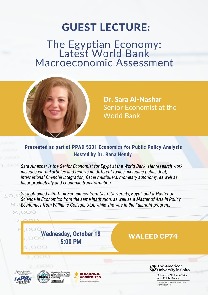 aucppad's tweet photo. Join Rana Hendy's Economics for Public Policy analysis course next Wednesday, October 19 at 5 pm for a guest lecture by Sara Al-Nashar, Senior Economist at the World Bank! https://t.co/SpcsCImioK