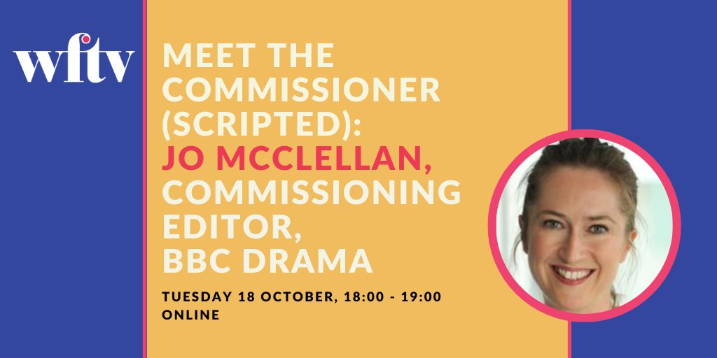 WFTV_UK's tweet image. Hear from Jo McClellan, Commissioning Editor at @BBC Drama, who will be discussing the current landscape of scripted drama in TV, her thoughts on what makes a great show and sharing insights on how to get a project commissioned. Register here: bit.ly/MeetJMc