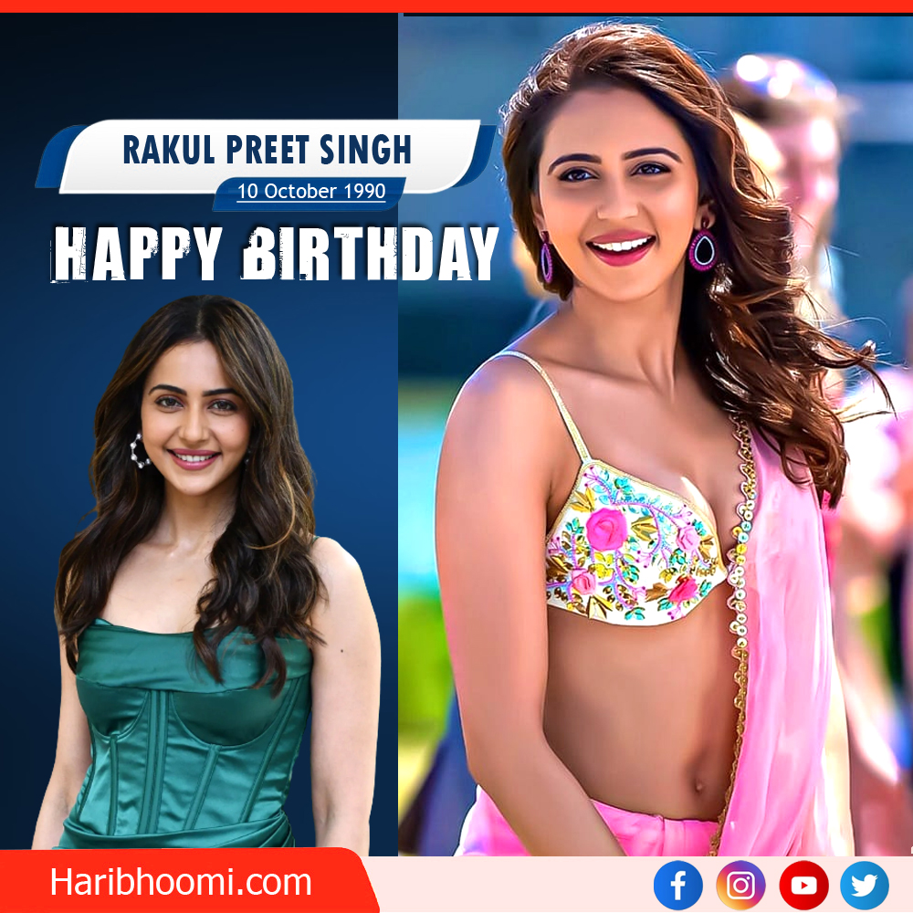 Happy Birthday Rakul Preet Singh    