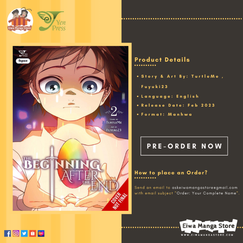 eiwamangastore's tweet image. #EIWAPREORDER - Manhwa 
The Beginning After the End Vol. 2
Story by #TurtleMe
Art by #Fuyuki23 

Language: English
Release Date: Feb 2023
Publisher: @yenpress
--
To place an order, kindly send an email to askeiwamangastore@gmail.com with email subject "Order: Your Complete Name"