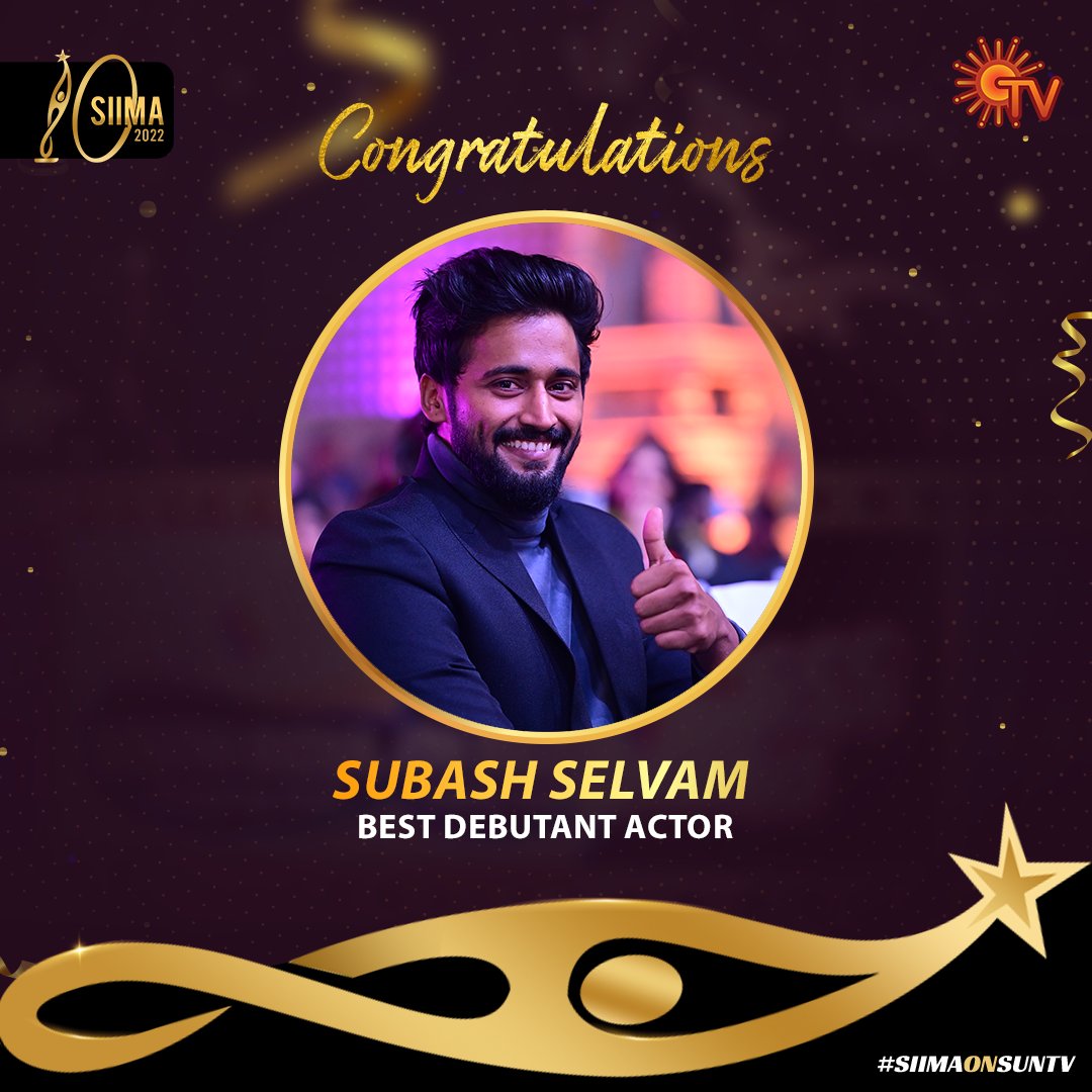 Congratulations @@subashselvam04 on winning the 'Best Debutant Actor - Male' for the film 'Thittam Irandu'. #SIIMA2022 #SIIMA2022OnSunTV