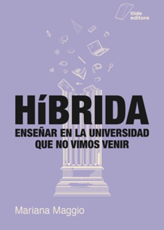 laroccanaty's tweet photo. Actualmente publicó #Híbrida, libro que nos interpela como lectorxs ya que aborda  la problemática de la enseñanza en una universidad virtual y presencial simultáneamente. 
#tuideameinspiraFDEV 
#Educaciónytecnología
#tildeeditora https://t.co/BWYorWBeTw