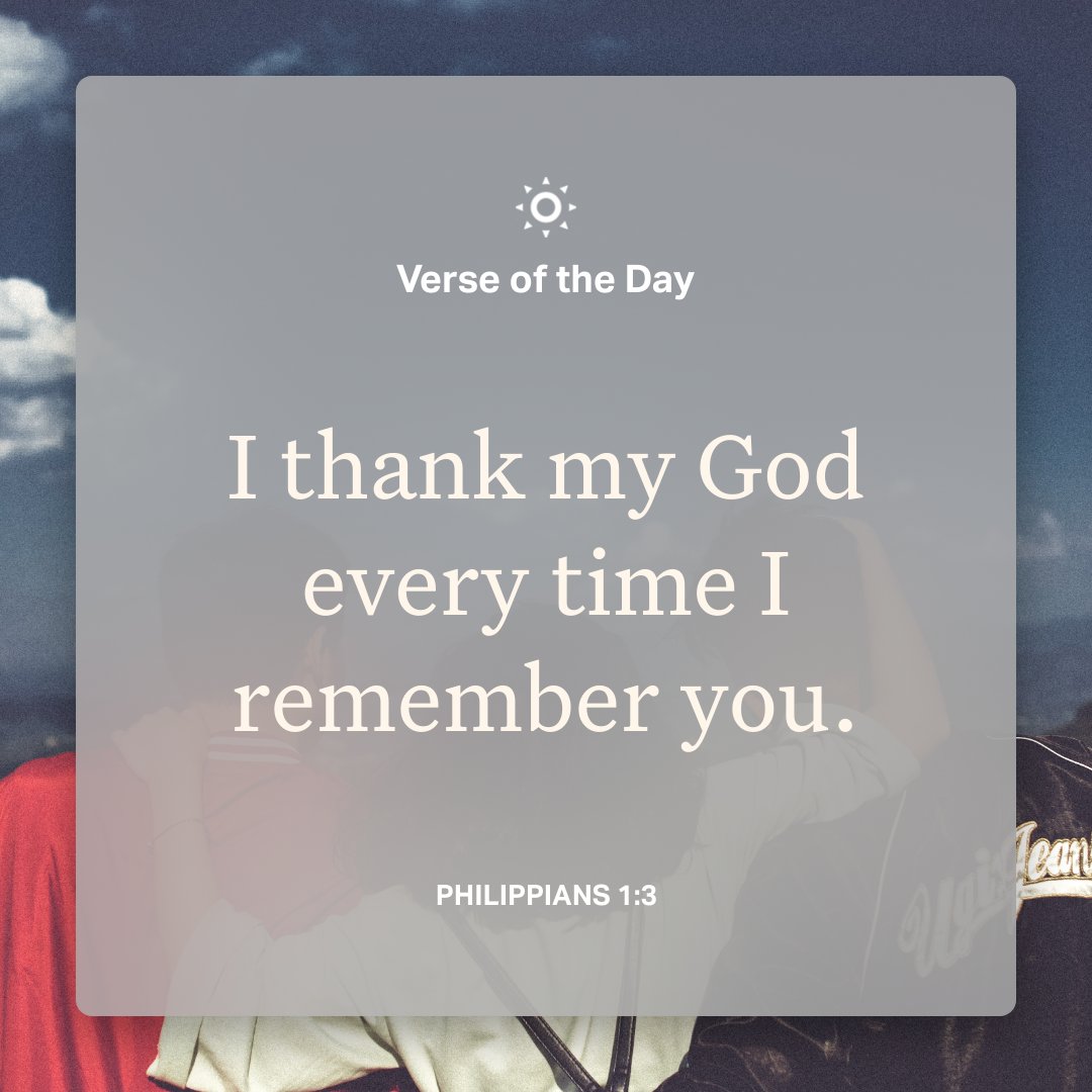 YouVersion's tweet photo. Philippians 1:3 https://t.co/gOOn7UtPvs