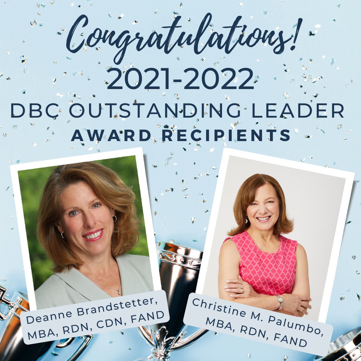 CONGRATULATIONS TO OUR DBC AWARD RECIPIENTS!

The Grants &amp; Awards Committee of the DBCDPG is incredibly proud to announce Deanne Brandstetter and Christine Palumbo as recipients of the 2021-2022 DBC Outstanding Leader Award. 

#leaders #DietitiansofInstagram #FNCE