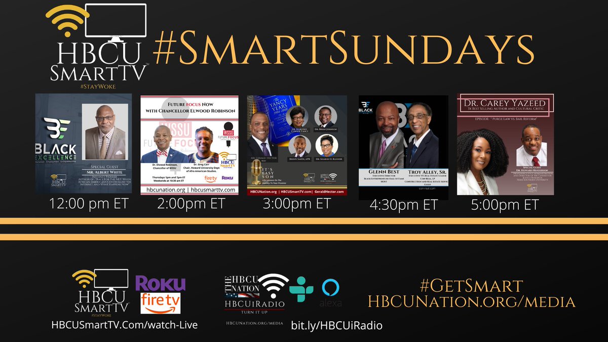 THEHBCUNATION's tweet photo. Great lineup this #SmartSunday! Starting at 12 Noon ET
@AlbertEWhite
@ElwoodRobinson and @AfricannaCarr
@GeraldHector @DrDorothyYancey @BrianJohnson1 @BennySmith @DrSharonRaynor
#GlennBest and #TroyAlley
@drcareyyazeed @DrHowardHenderson
Watch @ HBCUSmartTV
Listen @HBCUiRadio https://t.co/iAqvSOhF6r