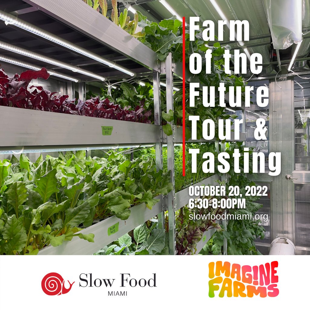 Imagine_Farms's tweet photo. Tuesday, October 20, 2022 - 6:30-8:00PM 
Snail Social; Farm of the Future Tour &amp; Tasting Experience
@slowfoodmiami + @imagine_farms 
must purchase ticket in advance - link in bio

#HappyHour
#Miami
#SlowFood
#FarmTour https://t.co/QVhk0ZwRTM