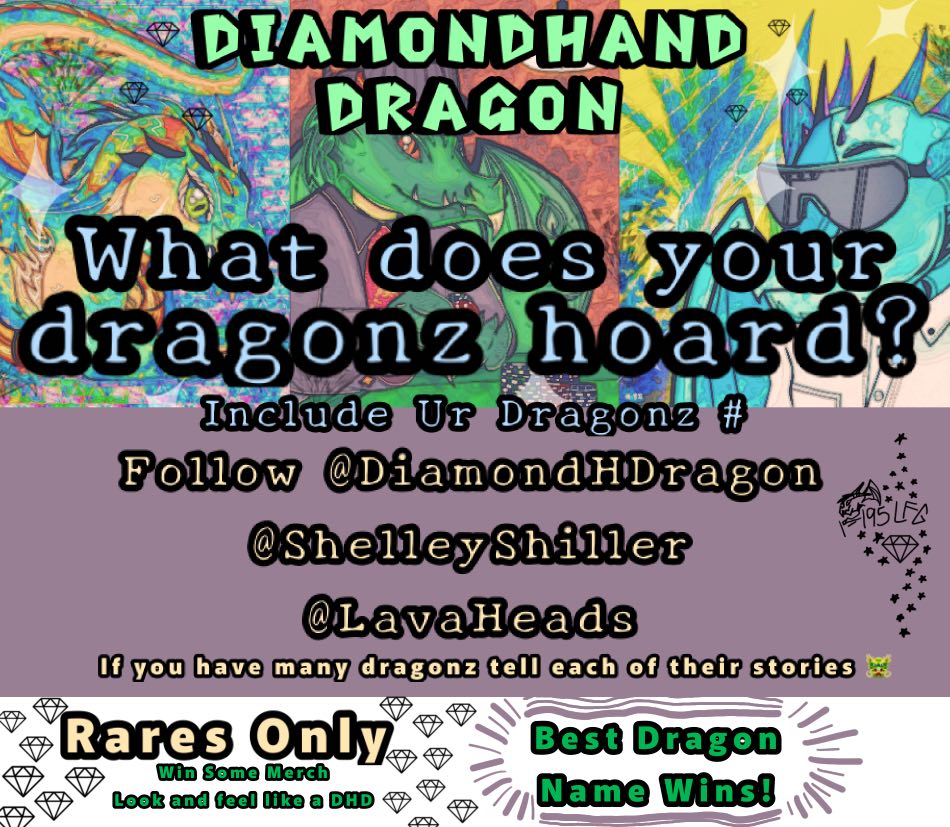 #NFTGiveaway Time ^+^ 3 #DiamondHandDragon raffle winners! Tell Me, What does your dragons hoard? Follow <a href="/DiamondHDragon/">DiamondHand Dragon NFT</a> <a href="/ShelleyShiller/">shelleyshiller.eth 🥛(Open for NFT Commissions)</a> @OFC_LavaHeads and tag 3 friends who need to win artwork! Rare Holders: Best Dragon Name wins Post here >>