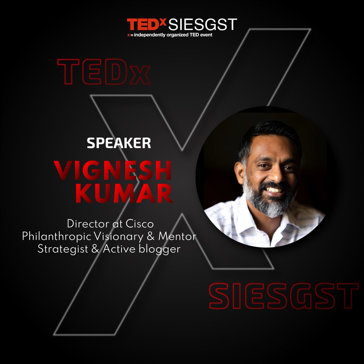 TEDxSIESGST's tweet photo. Introducing an extraordinary speaker line-up for the first ever post-pandemic offline edition of TEDxSIESGST!🎤🤩

Presenting our fourth speaker, VIGNESH KUMAR!🎥🗣️
.
.
. 
.
.
#ted #tedx #tedxgateway #tedxindia #tedxsiesgst #tedxsiesgst2022 #ideasworthspreading #inspiration https://t.co/tnYg3hDiye