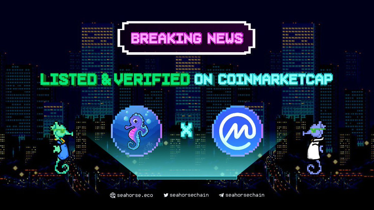 💥 Breaking News 🔔✅

Ready to pump from the first launch? 🔥
SeahhorseChain already listed in CMC 
<a href="/CoinMarketCap/">CoinMarketCap</a>

coinmarketcap.com/currencies/sea…

$SEAH only moon 🔥🚀
LFG 🔥🔥🔥
