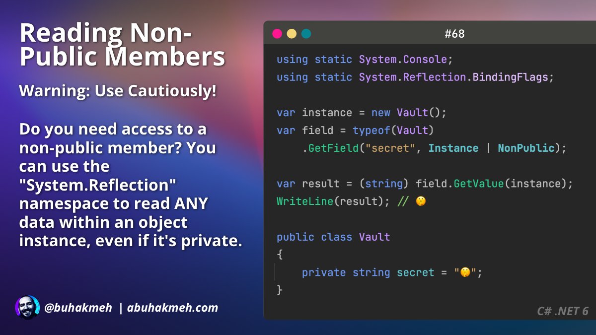buhakmeh's tweet image. ⚔️ Reflection is #dotnet secret weapon.

🗺 Use reflection to access even the most private members. 😳

@dotnet #csharp #reflection #devs #khalidtip