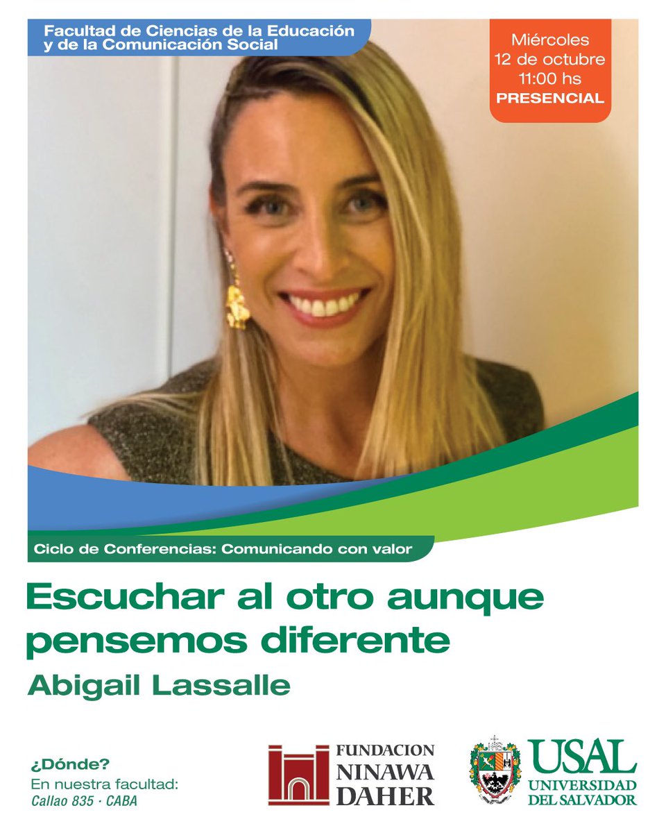 FundNinawaDaher's tweet photo. ESCUCHAR AL OTRO AUNQUE PENSEMOS DIFERENTE
El 12/10 a 11 hs en @Usal_FCECS junto a su decano @maxipaz tendremos el gusto de escuchar a la periodista @Abilassalle acerca de un tema que día a día nos involucra en los medios de comunicación #comunicarconvalor
#legadoninawadaher https://t.co/iyy5WwFfhQ