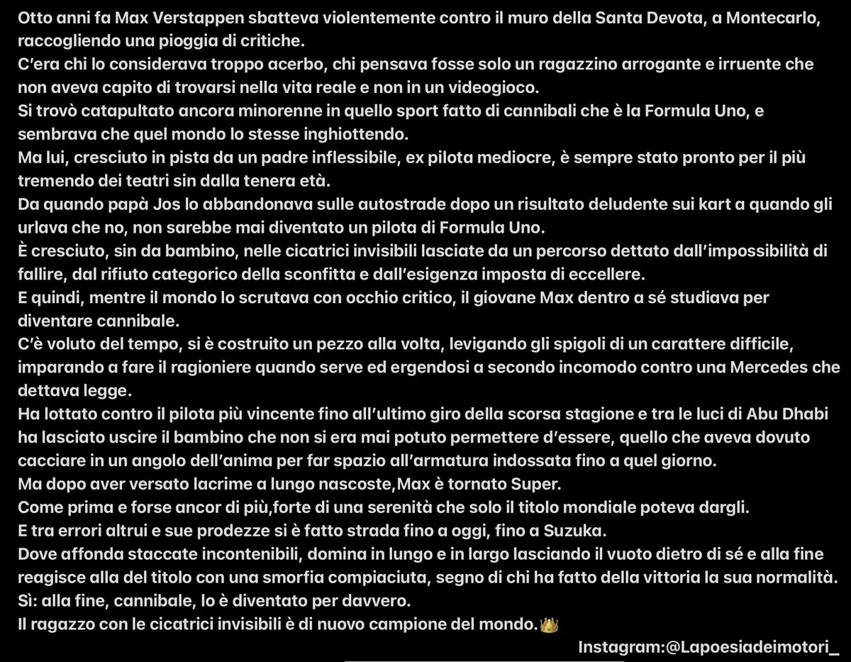 poesiadeimotori's tweet photo. È una storia fatta di cicatrici, quella di Max Verstappen.
Cicatrici che non si vedono, date dalle fatiche di un percorso dettato dal rifiuto della sconfitta e dall’eccellenza quasi imposta.
Max Verstappen è di nuovo campione del mondo.
👑

#SuzukaGP #Verstappen https://t.co/yeCzhmI9XY