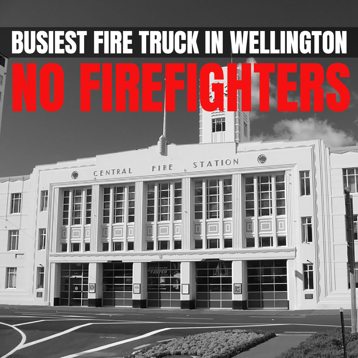 NZPFU's tweet photo. Wellingtonians are starting their working week without a fire truck. For the second day in a row there are no firefighters to crew the busiest fire truck in the country's capital city. https://t.co/3vRBIS4bb3