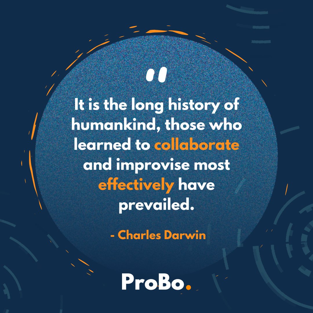 Darwin was right - #collaboration has always been a key driver of success and discovery.

Let's transfer these skills into our startups on a day to day basis by sharing #knowledge and #experience 

probo.co to get started today!